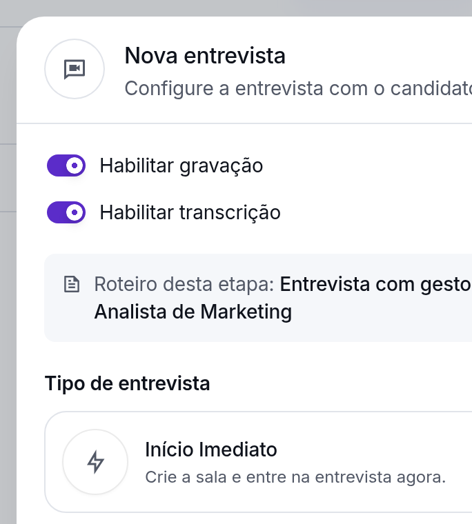 O modal Nova entrevista no ATS da Tunni: gravação e transcrição ligadas, o roteiro da etapa e o tipo de entrevista